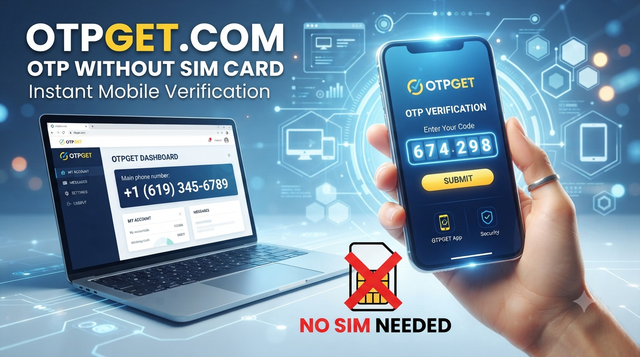 How to Get OTP Without a SIM Card Using OTPGET Service Online